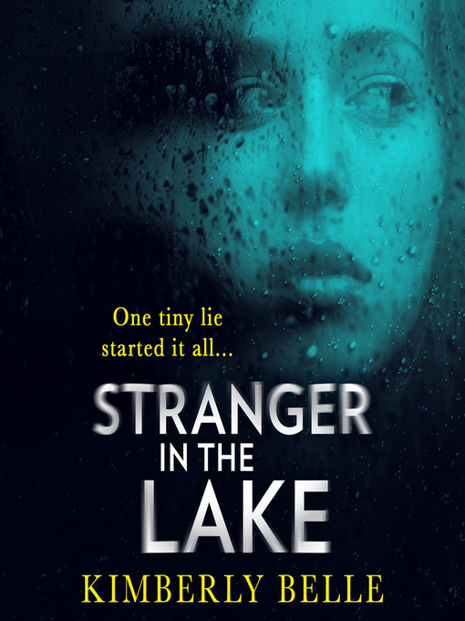Title details for Stranger In the Lake by Kimberly Belle - Available